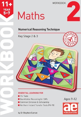 11+ Maths Year 5-7 Workbook 2: Numerical Reasoning - Curran, Dr Stephen C, and Mann, Dr Tandip (Editor), and Choong, Anne-Marie (Editor)