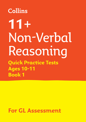 11+ Non-Verbal Reasoning Quick Practice Tests Age 10-11 (Year 6) Book 1: For the 2024 Gl Assessment Tests - Letts 11+