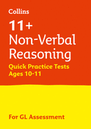 11+ Non-Verbal Reasoning Quick Practice Tests Age 10-11 (Year 6): For the 2023 Gl Assessment Tests