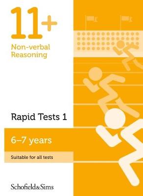 11+ Non-verbal Reasoning Rapid Tests Book 1: Year 2, Ages 6-7 - Schofield & Sims, Rebecca, and Brant