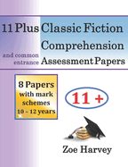 11 Plus Classic Fiction Comprehension Assessment Papers