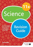 11+ Science Revision Guide: For 11+, Pre-Test and Independent School Exams Including CEM, GL and ISEB