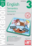 11+ Semantics Workbook 3 - Homonyms - Curran, Stephen C., and Vokes, Warren J., and Richardson, Andrea F. (Editor)