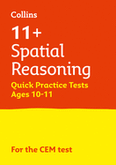 11+ Spatial Reasoning Quick Practice Tests Age 10-11 (Year 6): For the 2024 Cem Tests