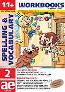 11+ Spelling and Vocabulary: Workbook: Basic Level