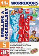 11+ Spelling and Vocabulary: Workbook: Intermediate Level