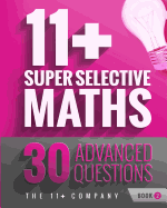 11+ Super Selective Maths - 30 Advanced Questions