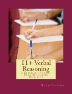 11+ Verbal Reasoning: 3 Standard Format Practice Papers