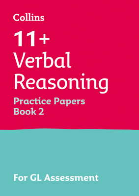 11+ Verbal Reasoning Practice Papers Book 2: For the 2024 Gl Assessment Tests - Collins 11+