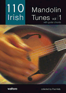 110 Irish Mandolin Tunes, Volume 1: With Guitar Chords