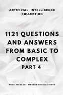 1121 Questions and Answers: From Basic to Complex - Part 4