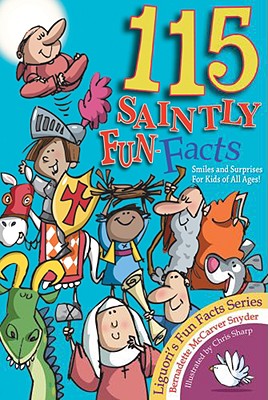 115 Saintly Fun Facts - McCarver Snyder, Bernadette