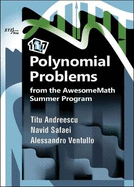 117 Polynomial Problems from the AwesomeMath Summer Program