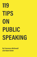 119 Tips on Public Speaking