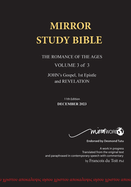 11th Edition Paperback Mirror Study Bible VOL 3 Updated December 2023 John's Writings; Gospel; 1st Epistle & Apocalypse