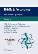 11th Mediterranean Conference on Medical and Biological Engineering and Computing 2007: Medicon 2007, 26-30 June 2007, Ljubljana, Slovenia