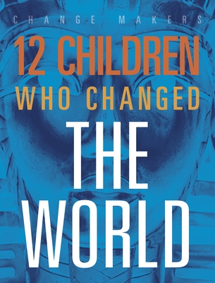 12 Children Who Changed the World - McCullum, Kenya