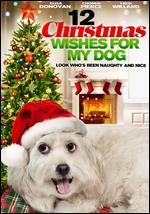 12 Christmas Wishes for My Dog - Peter Sullivan