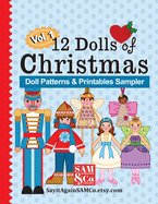 12 Dolls of Christmas Patterns & Printables: Holiday Sampler Volume 1