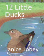 12 Little Ducks