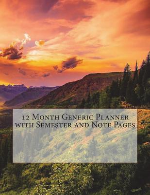 12 Month Generic Planner with Semester and Note Pages - Pennington, Sarah, and Pennington, John