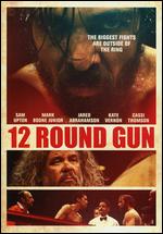 12 Round Gun - Sam Upton