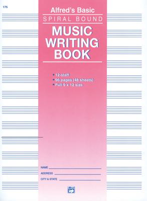 12 Stave Music Writing Book: Spiral-Bound Book - Alfred Music