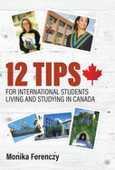 12 Tips for International Students Living and Studying in Canada