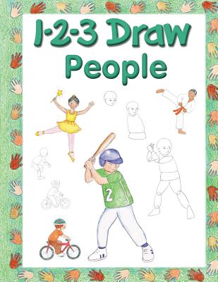 123 Draw People: A step by step drawing guide for young artists - Levin, Freddie