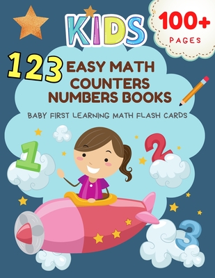 123 Easy Math Counters Numbers Books Baby First Learning Math Flash Cards: Practice tracing dot to dot with large numbers, counting blocks and writing Arabic numbers 1-10 with picture. 100+ pages workbooks for preschool, kindergarten to 1st grade kids - Williams, Scott R