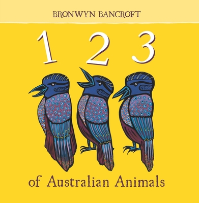 123 of Australian Animals - Bancroft, Bronwyn, Dr.