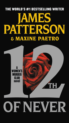 12th of Never - Patterson, James, and Paetro, Maxine, and Lavoy, January (Read by)