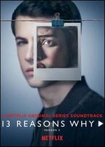 13 Reasons Why: Season 2 [Original TV Soundtrack]