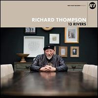 13 Rivers - Richard Thompson