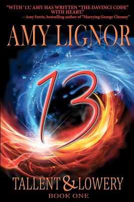 13: Tallent & Lowery: Book One - Lignor, Amy