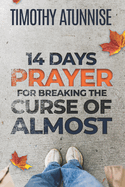 14 Days Prayer For Breaking The Curse of Almost