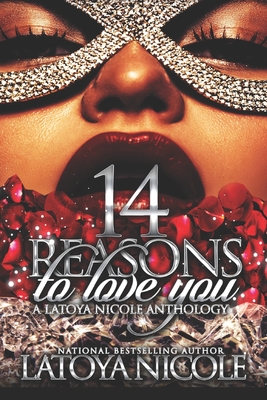 14 Reasons to Love You - Nicole, Latoya
