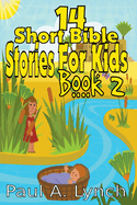 14 Short Bible Stories For Kids