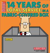 14 Years of Loyal Service in a Fabric-Covered Box: A Dilbert Book Volume 33