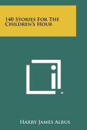 140 stories for the children's hour