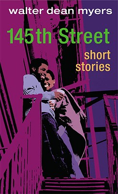 145th Street: Short Stories - Myers, Walter Dean