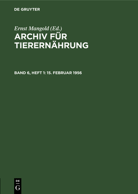 15. Februar 1956 - Akademie Der Landwirtschaftswissenschaften Der Deutschen Demokratischen Republik, and Mangold, Ernst (Editor)