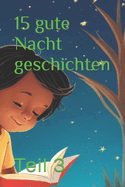 15 gute Nacht geschichten: Teil 3