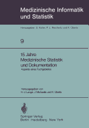 15 Jahre Medizinische Statistik Und Dokumentation: Aspekte Eines Fachgebietes