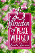 15 Minutes of Peace with God - Barnes, Emilie