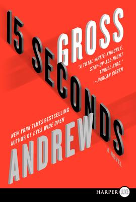 15 Seconds - Gross, Andrew