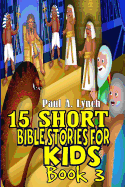 15 Short Bible Stories for Kids