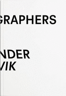 15 x Years, 15 x Photographers, 15 x Chairs by Alexander Lervik - Nova Beatrice, Hanna (Editor)