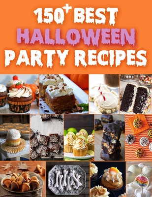 150+ Best Halloween Party Recipes - Hoang, Nguyen Vuong