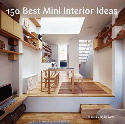 150 Best Mini Interior Ideas - Zamora, Francesc